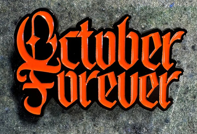 2” October Forever Enamel Pin